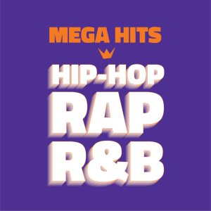 Mega Hits Hip-Hop RAP R&B